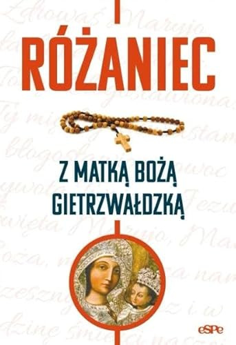 Różańce (Różaniec z Matką Bożą Gietrzwałdzką)