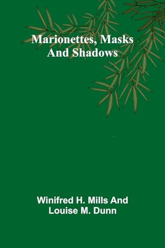 Marionettes, masks and shadows