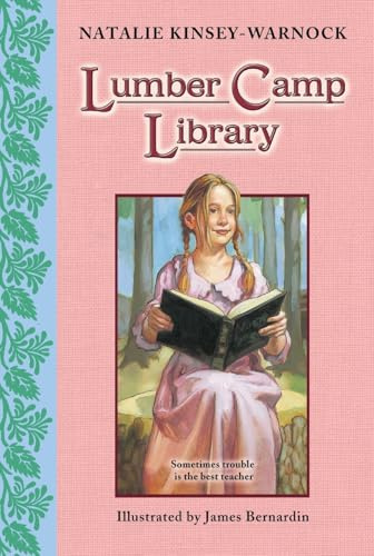 Lumber Camp Library: An Inspiring Story About Family, Books, and Growing Up in Early 1900s Vermont for Children (Ages 6-10)
