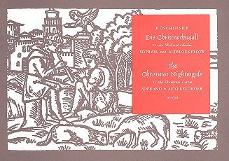 Koschinsky - Die Christnachtigall 25 alte Weihnachtslieder für Sopran- und Altblockflöte