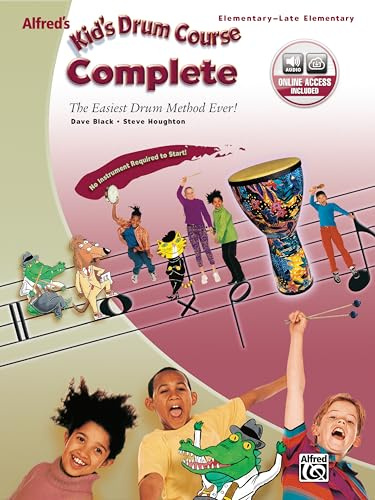 Alfred's Kid's Drum Course Complete: The Easiest Drum Method Ever!, Book & 2 CDs [With CD (Audio)]