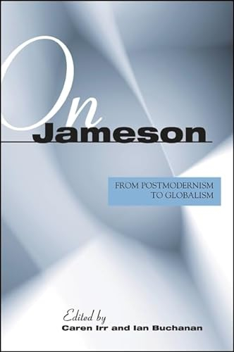 On Jameson: From Postmodernism to Globalization