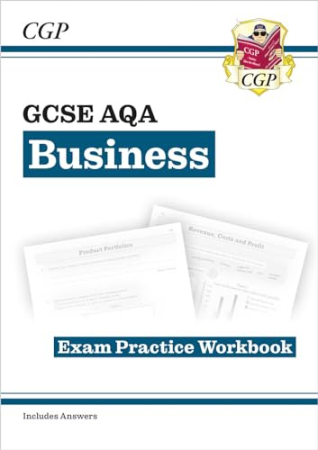 GCSE Business AQA Exam Practice Workbook (includes Answers): for the 2027 and 2028 exams (CGP AQA GCSE Business)