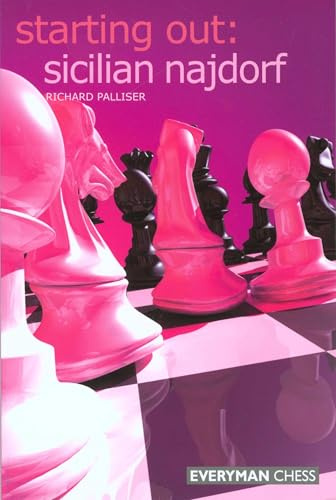 Starting Out: Sicilian Najdorf (Starting Out - Everyman Chess)
