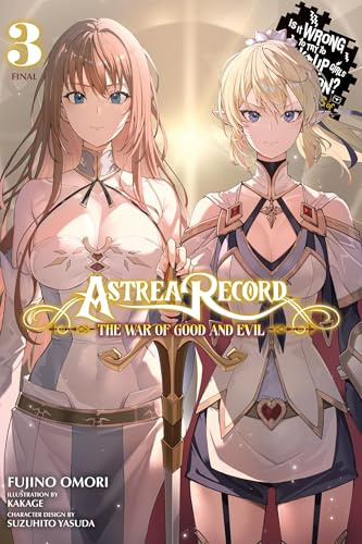 Astrea Record, Vol. 3 Is It Wrong to Try to Pick Up Girls in a Dungeon? Tales of Heroes (Volume 3)