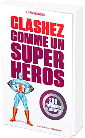 Clashez comme un super-héros - 200 punchlines définitives