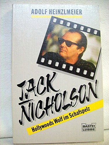 Jack Nicholson (Biographien. Bastei Lübbe Taschenbücher)