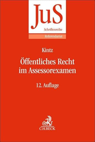 Öffentliches Recht im Assessorexamen: Klausurtypen, wiederkehrende Probleme und Formulierungshilfen (JuS-Schriftenreihe/Referendariat)