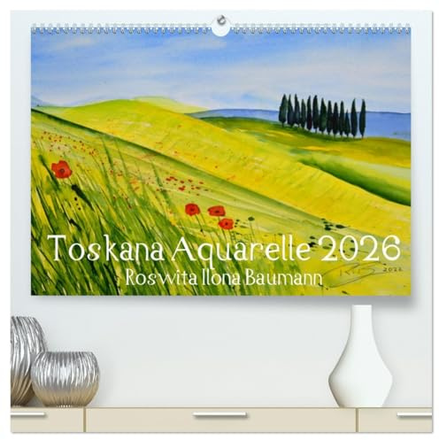 Toskana Aquarelle (hochwertiger Premium Wandkalender 2026 DIN A2 quer), Kunstdruck in Hochglanz: Die zauberhafte Toskana animiert zum Malen und Fotografieren. (CALVENDO Kunst)