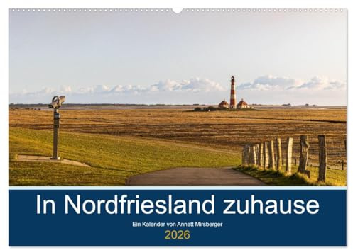 In Nordfriesland zuhause (Wandkalender 2026 DIN A2 quer), CALVENDO Monatskalender: Eindrücke von der schönen Halbinsel Eiderstedt und umliegenden Orten in Nordfriesland (CALVENDO Orte)
