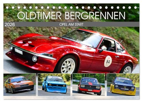 OLDTIMER BERGRENNEN - OPEL AM START (Tischkalender 2026 DIN A5 quer), CALVENDO Monatskalender: Opel-Oldtimer am Berg - ganz vorne mit dabei (CALVENDO Mobilitaet)