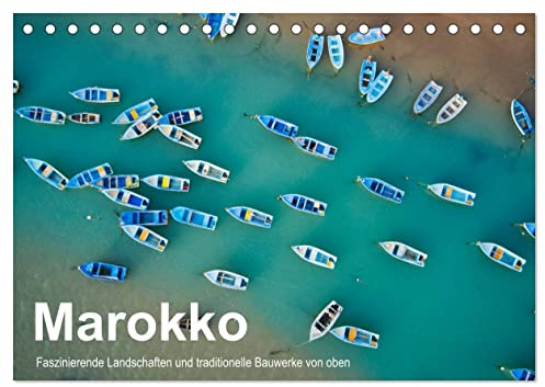 Marokko - Faszinierende Landschaften und traditionelle Bauwerke von oben (Tischkalender 2026 DIN A5 quer), CALVENDO Monatskalender: Luftbildaufnahmen von Marokko (CALVENDO Orte)