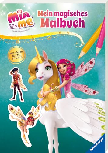 Mia and me: Mein magisches Malbuch