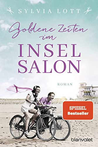 Goldene Zeiten im Inselsalon: Roman - Die Norderney-Saga (Norderney-Reihe, Band 3)