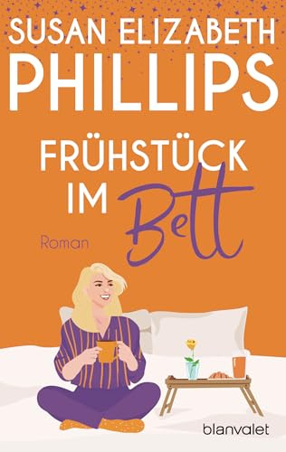 Frühstück im Bett: Roman - Sexy und witzig, ein absoluter Lesespaß – die RomCom der SPIEGEL-Bestsellerautorin!
