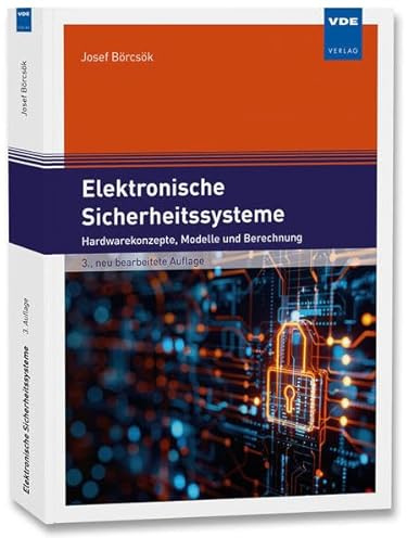 Elektronische Sicherheitssysteme: Hardwarekonzepte, Modelle und Berechnung