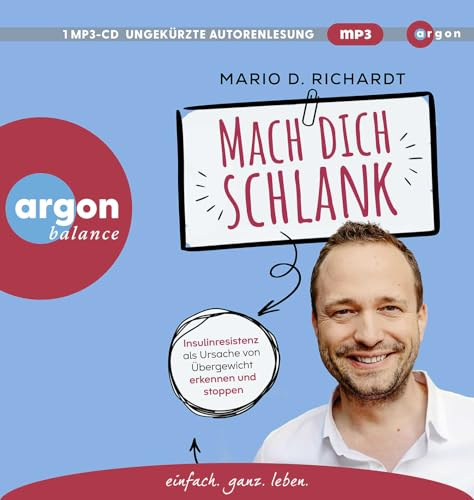 Mach dich schlank: Insulinresistenz als Ursache von Übergewicht erkennen und stoppen | Ernährungswissen kompakt + Rezepte zum Abnehmen: einfach, lecker, günstig!