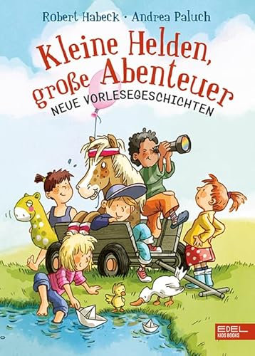 Kleine Helden, große Abenteuer (Band 2): Neue Vorlesegeschichten