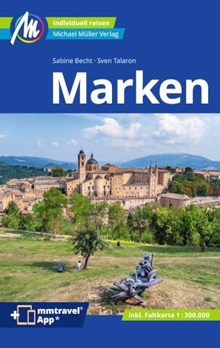 MICHAEL MÜLLER Reiseführer Marken: 100% authentisch, aktuell und vor Ort recherchiert. Inkl. Faltkarte & App. (MM-Reisen)