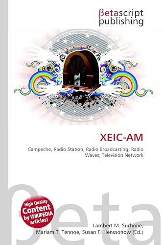 XEIC-AM: Campeche, Radio Station, Radio Broadcasting, Radio Waves, Television Network