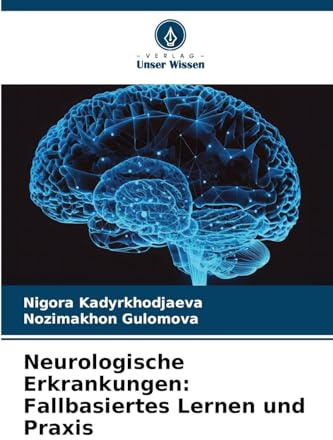 Neurologische Erkrankungen: Fallbasiertes Lernen und Praxis: DE