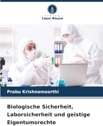 Biologische Sicherheit, Laborsicherheit und geistige Eigentumsrechte: DE