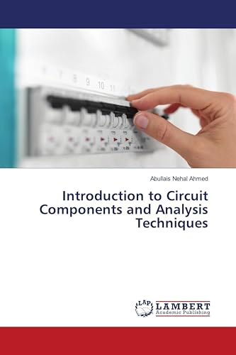 Introduction to Circuit Components and Analysis Techniques: DE
