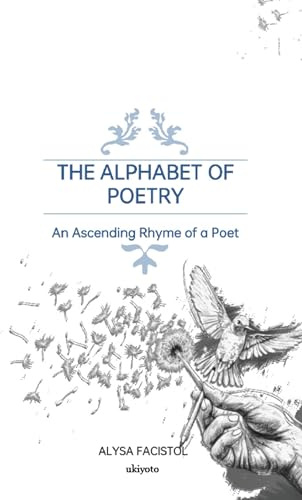 The Alphabet of Poetry: An Ascending Rhyme of a Poet