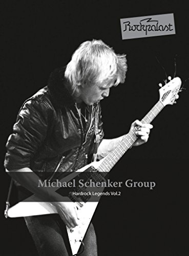 The Michael Schenker Group - Hardrock Legends Vol. 2/Rockpalast