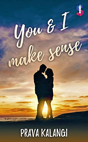 You & I make sense (English Edition)