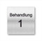 Türschild Schild Behandlung UV Druck 12 x 12cm - 3mm Aluverbund - Made in Germany - Art.Nr. 2106 (Behandlung 1)