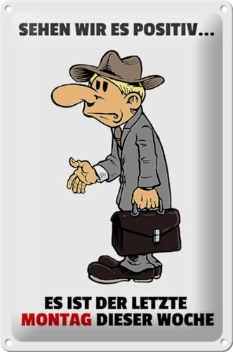 Schild Blech 20x30 cm - Made in Germany - letzte Montag der Woche Metall Deko Schild