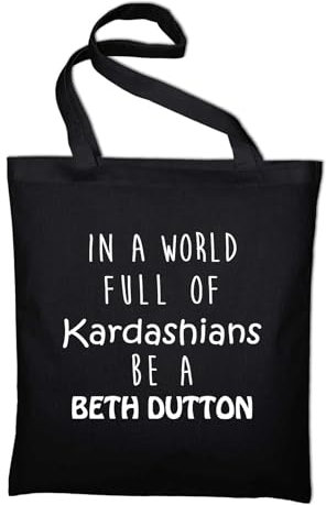 In A World of Kardashians Be Beth Dutton Jutebeutel Stoffbeutel Shopper Stofftasche Jutebeutel Beutel Tasche Jute yellowstone gallagher, Schwarz