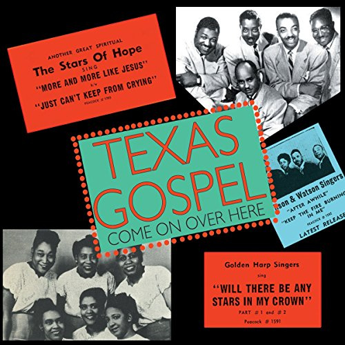 Texas Gospel - Come on Over Here