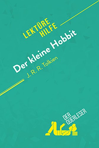 Der kleine Hobbit von J. R. R. Tolkien (Lektürehilfe): Detaillierte Zusammenfassung, Personenanalyse und Interpretation