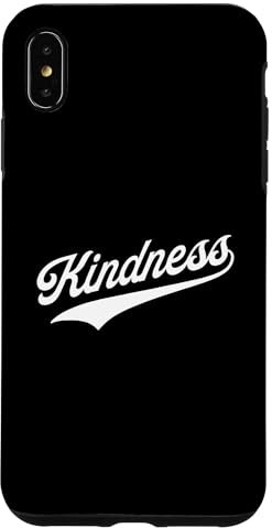 Kindness Case for iPhone XS Max