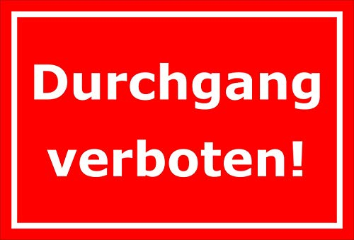 Melis-Folienwerkstatt Schild - Durchgang verboten - 30x20cm | 3mm Hartschaum – S00080-115-D 20 VAR