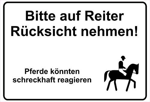 Schild Hinweisschild Hinweis Bitte auf Reiter Rücksicht nehmen Pferd Stute SOS