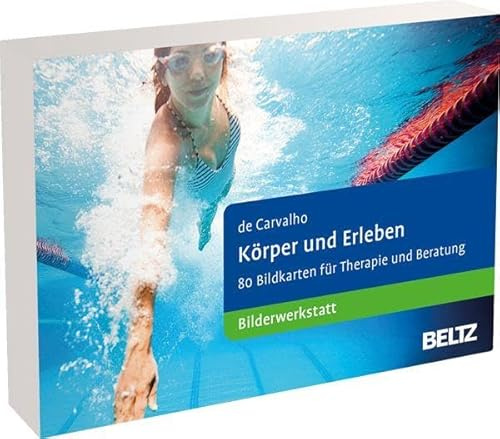 Körper und Erleben: Bilderwerkstatt. 80 Bildkarten für Therapie und Beratung. Mit 16-seitigem Booklet in stabiler Box. Kartenformat 9,8 x 14,3cm (Beltz Therapiekarten)