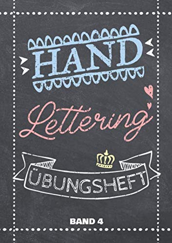Handlettering Übungsheft: Kalligraphie und Hand-Lettering Übungsheft mit 10 Alphabeten - Übungsbuch und Vorlagenbuch für Anfänger