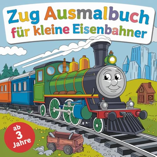 Zug Ausmalbuch für kleine Eisenbahner – 50 Seiten voller kreativer Ausmalfreude!