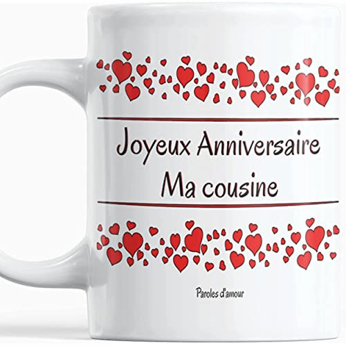 Paroles d'Amour - Mug Original Joyeux Anniversaire Cousine avec des Cœurs - Idée Cadeau