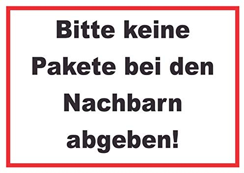 HB-Druck Bitte Keine Pakete bei den Nachbarn Schild A6 (105x148mm)