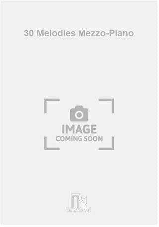 30 Melodies Mezzo-Piano (CHANT)