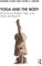 Yoga and the Body: The Future of Modern Yoga in the Studio and Beyond