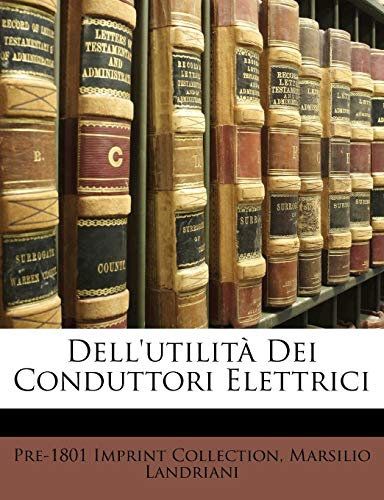 Dell'utilità Dei Conduttori Elettrici