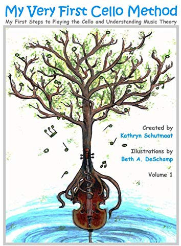 My Very First Cello Method: Vol. 1 My First Steps to Playing the Cello and Understanding Music Theory