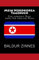 Mein Nordkorea Tagebuch: Eine verrückte Reise durch Kim Jong-uns Reich