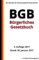 Das BGB - Bürgerliches Gesetzbuch, 3. Auflage 2017