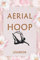 Aerial Hoop Logbook:: Aerialist Gift Lined Journal Notebook Practice Writing Diary - 120 Pages 6